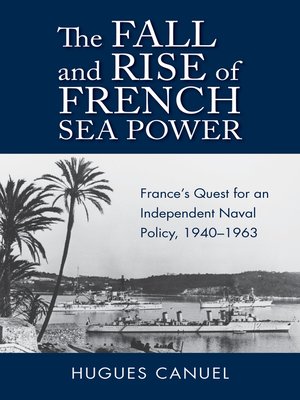 cover image of The Fall and Rise of French Sea Power
